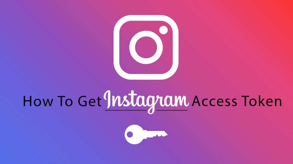 How To Generate Instagram Access Token To Show Posts On WordPress